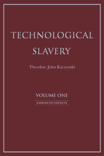 Technological Slavery: Enhanced Edition Volume 1