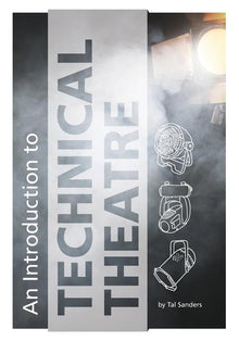 An Introduction to Technical Theatre