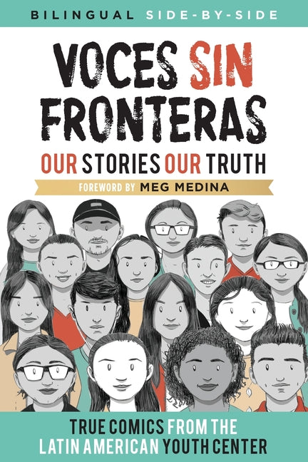 Voces Sin Fronteras: Our Stories, Our Truth