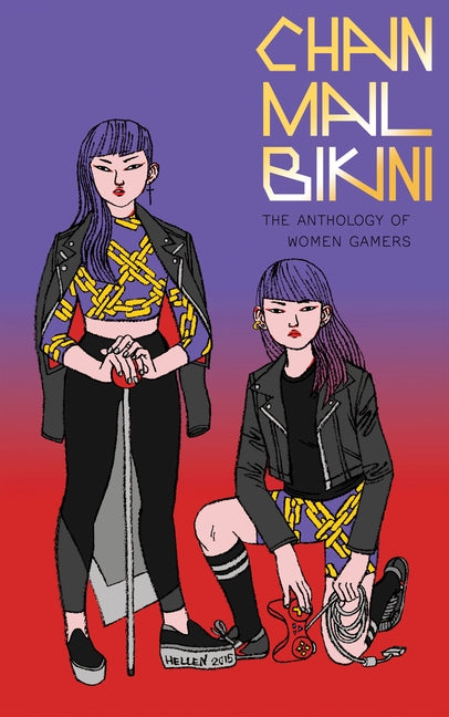 Chainmail Bikini: The Anthology of Women Gamers