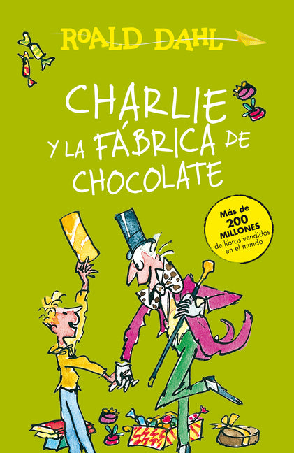 Charlie Y La Fábrica de Chocolate / Charlie and the Chocolate Factory = Charlie and the Chocolate Factory