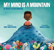 My Mind Is a Mountain / Mi Mente Es Una Montaña (Bilingual: English/Spanish)