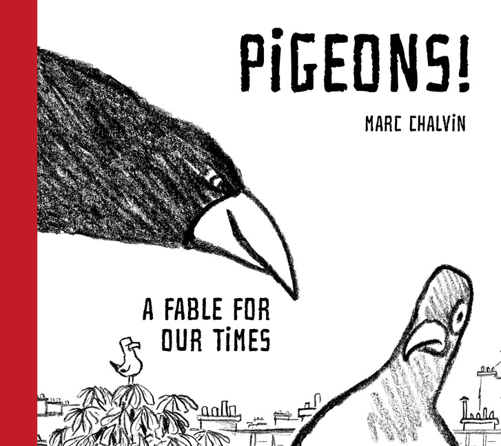Pigeons!: A Fable for Our Times