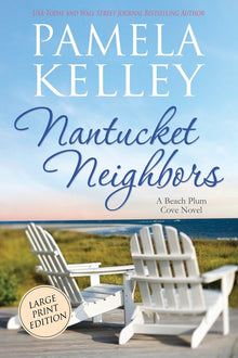 Nantucket Neighbors: Large Print Edition