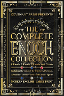 The Complete Enoch Collection: 1 Enoch, 2 Enoch, 3 Enoch, and Giants