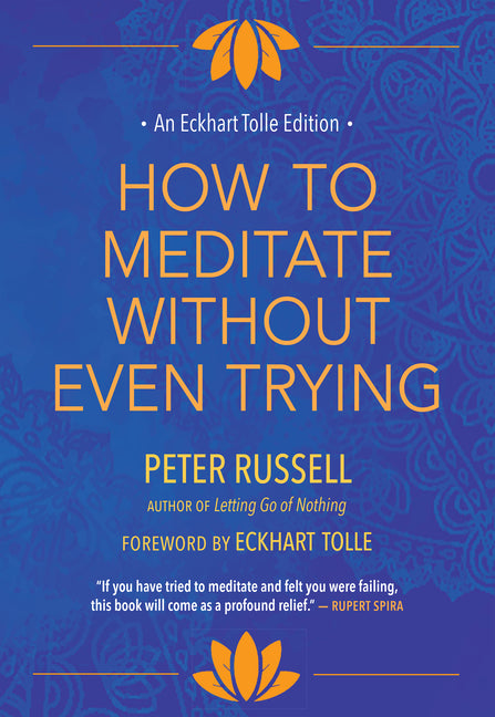 How to Meditate Without Even Trying