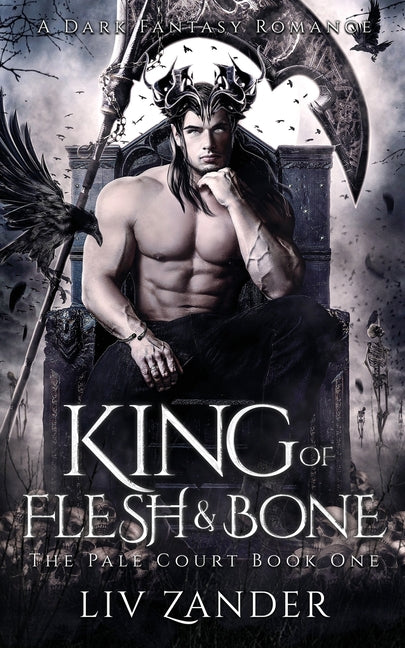 King of Flesh and Bone: A Dark Fantasy Romance