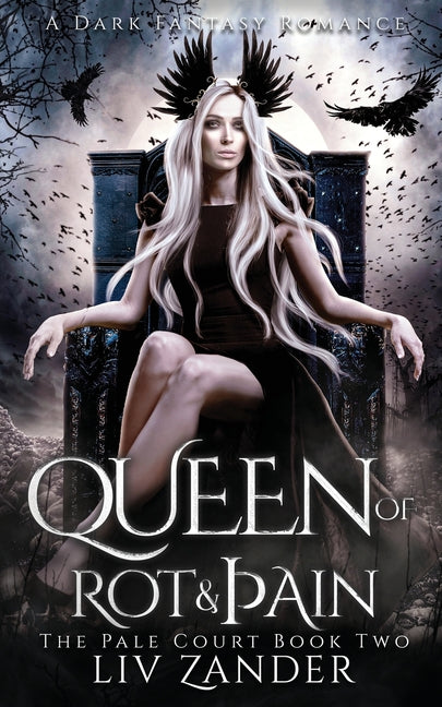 Queen of Rot and Pain: A Dark Fantasy Romance