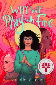 Why We Play with Fire