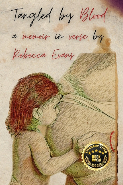 Tangled by Blood: A Memoir in Verse