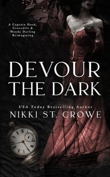 Devour the Dark: A Captain Hook, Crocodile, and Wendy Darling Reimagining