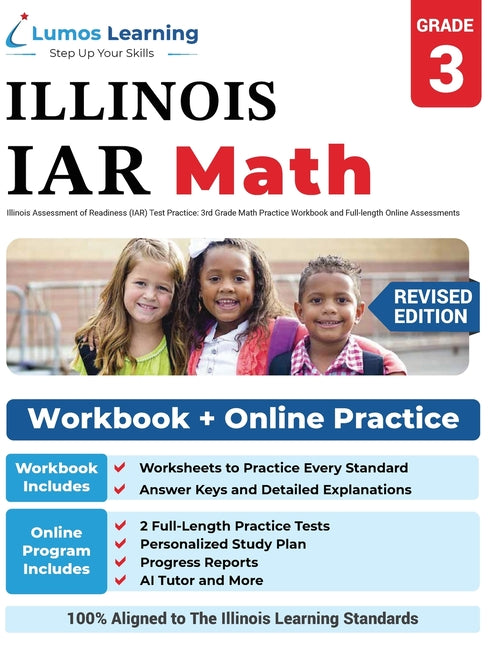 Illinois Assessment of Readiness (IAR) Test Practice: 3rd Grade Math Practice Workbook and Full-length Online Assessments: Illinois Test Study Guide