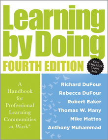 Learning by Doing: A Handbook for Professional Learning Communities at Work(r) (a Practical Guide for Implementing the PLC Process and Transforming Sc