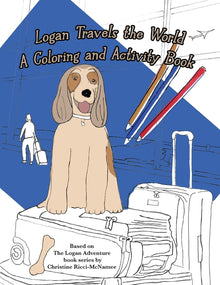 Logan Travels the World: A Coloring and Activity Book