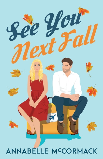 See You Next Fall: A Friends to Lovers Romance