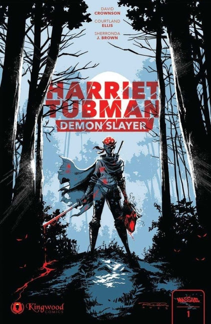 Harriet Tubman: Demon Slayer Vol. 1 1st Edition: Limited Edition