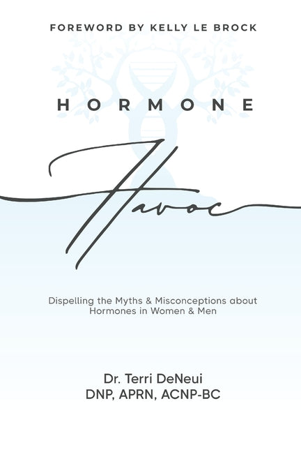 Hormone Havoc: Dispelling the Myths & Misconceptions about Hormones in Women and Men
