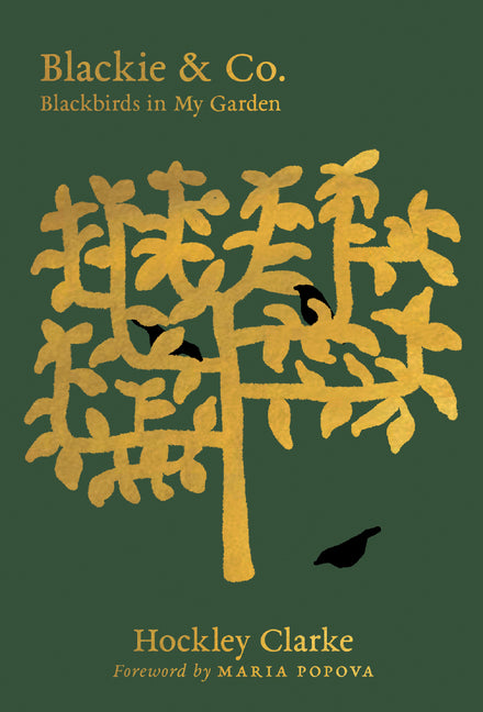 Blackie & Co.: Blackbirds in My Garden