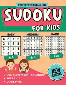 Sudoku for Kids: Beginner Sudoku Puzzle Book for Children with 4x4, 6x6, 9x9 Grids Levels - Easy, Medium, Hard For Ages 6-12 Large Print New Arrival