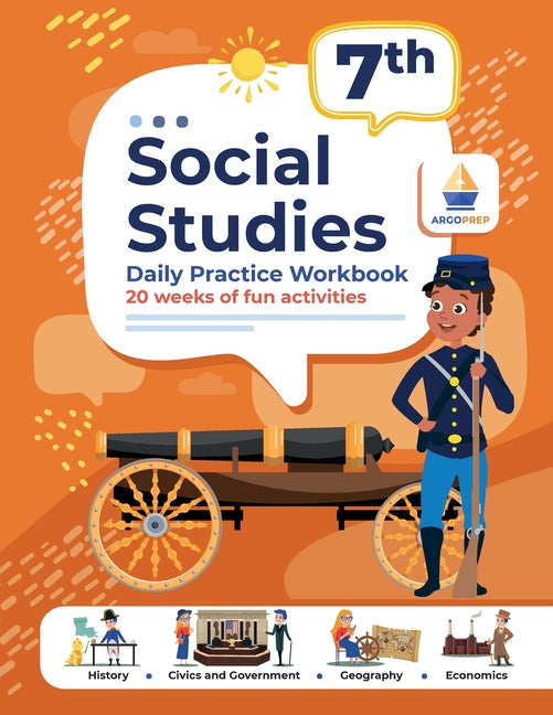 7th Grade Social Studies: Daily Practice Workbook 20 Weeks of Fun Activities History Government Geography Economics + Video Explanations for Each Ques