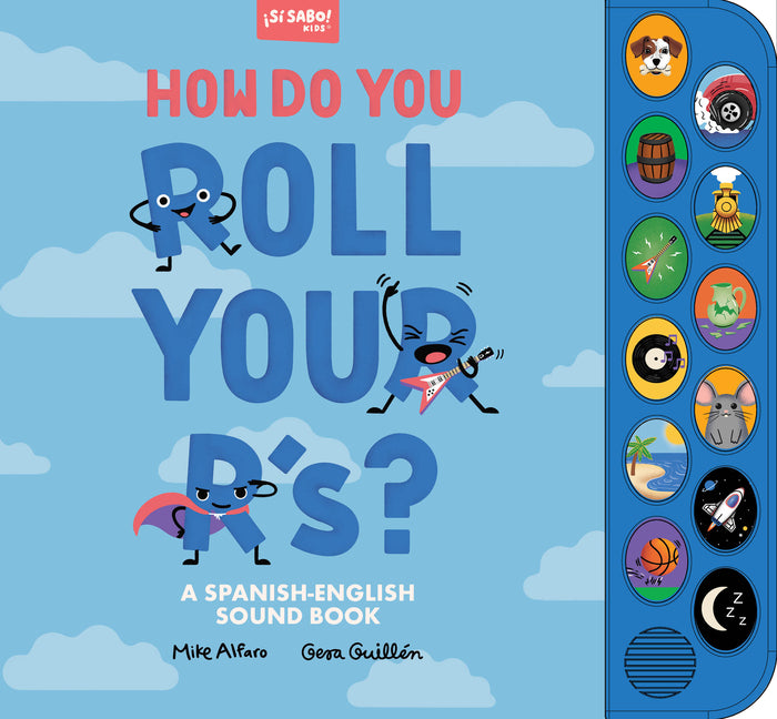 How Do You Roll Your R'S?: A Sound Book for Kids to Learn Spanish Vocabulary and Speak with Confidence