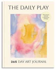 The Daily Play: A 365-Day Art Prompt Journal to Reignite Your Creative Spark