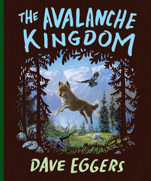 The Avalanche Kingdom: Deluxe Wood-Bound Edition