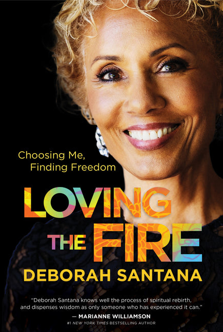 Loving the Fire: Choosing Me, Finding Freedom
