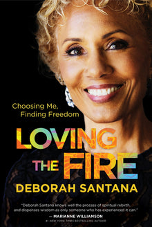 Loving the Fire: Choosing Me, Finding Freedom