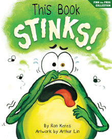 This Book Stinks!: A Funny Interactive Picture Book about Caring for Littles and Stinky Surprises