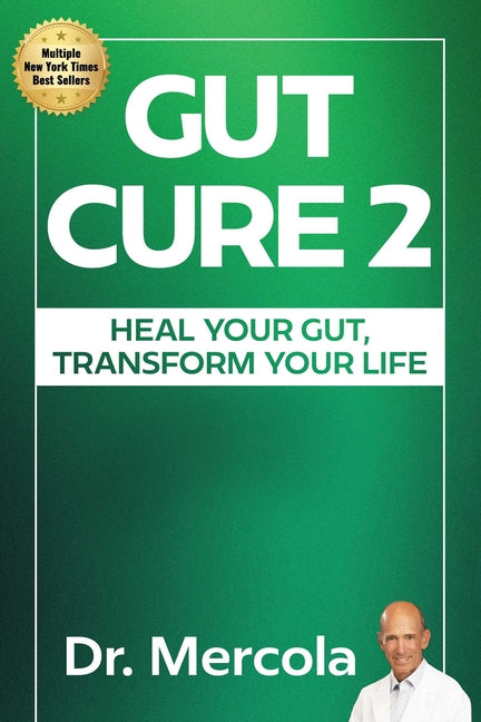 Gut Cure 2: Heal Your Gut, Transform Your Life