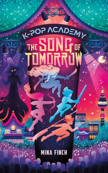 The Song of Tomorrow: Adventure Stories for K-Pop Fans (Book 6)