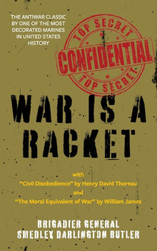 War Is a Racket (Warbler Classics Annotated Edition)