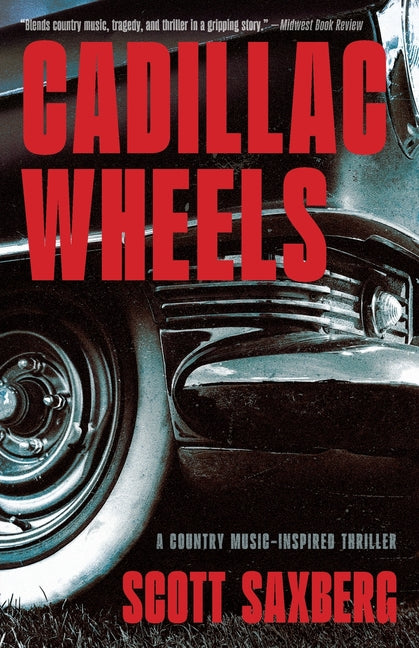 Cadillac Wheels: A Country Music-Inspired Thriller