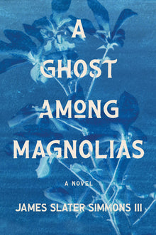 A Ghost Among Magnolias