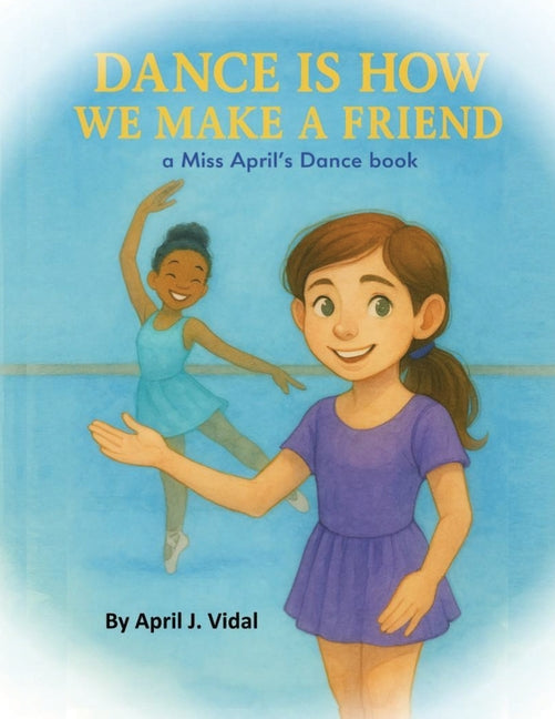 Dance is How We Make a Friend