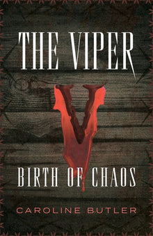 The Viper: Birth of Chaos