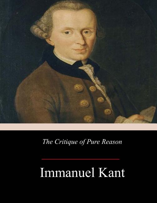 The Critique of Pure Reason