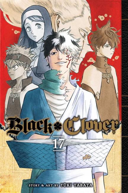 Black Clover, Vol. 17: Fall, or Save the Kingdom