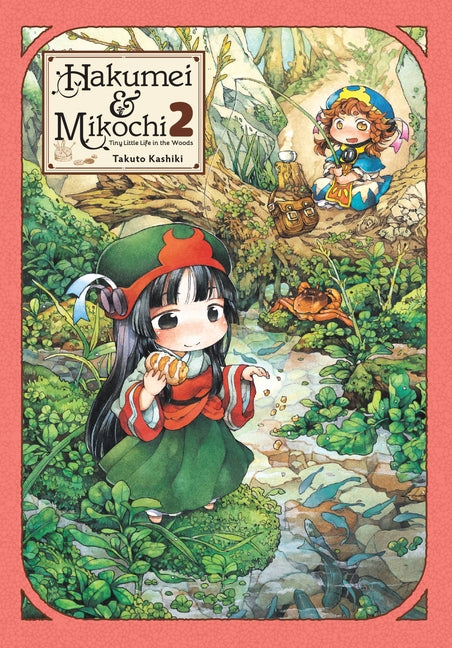 Hakumei & Mikochi: Tiny Little Life in the Woods, Vol. 2: Volume 2