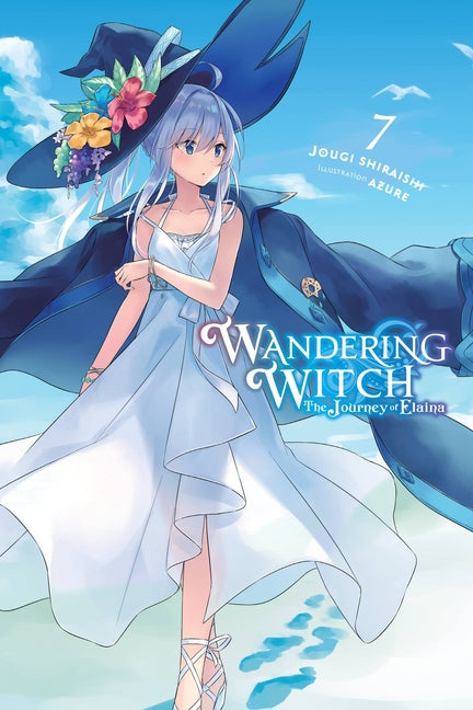 Wandering Witch: The Journey of Elaina, Vol. 7 (Light Novel): Volume 7