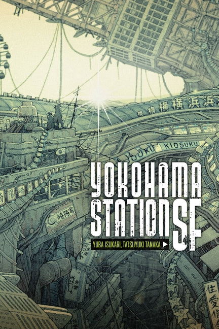Yokohama Station SF: Volume 1
