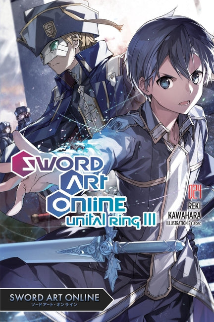 Sword Art Online 24 (Light Novel): Unital Ring III Volume 24