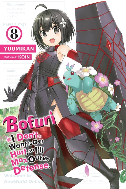 Bofuri: I Don't Want to Get Hurt, So I'll Max Out My Defense., Vol. 8 (Light Novel): Volume 8