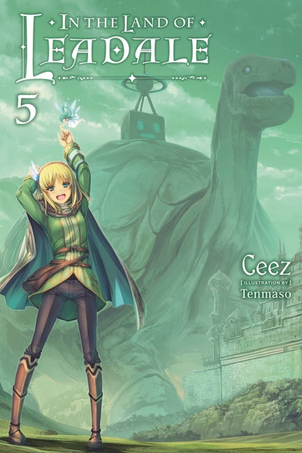 In the Land of Leadale, Vol. 5 (Light Novel): Volume 5