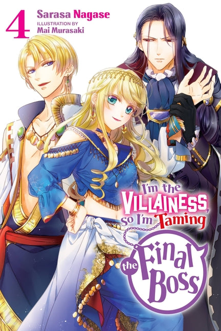 I'm the Villainess, So I'm Taming the Final Boss, Vol. 4 (Light Novel): Volume 4