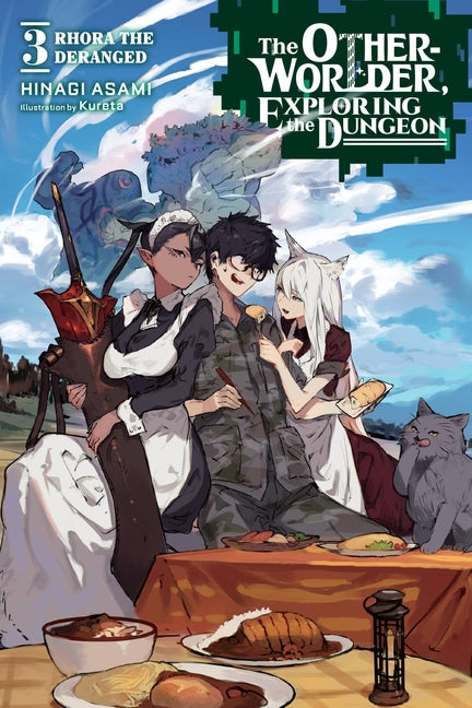 The Otherworlder, Exploring the Dungeon, Vol. 3 (Light Novel): Rhora the Deranged Volume 3