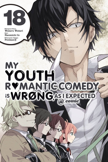 My Youth Romantic Comedy Is Wrong, as I Expected @ Comic, Vol. 18 (Manga): Volume 18