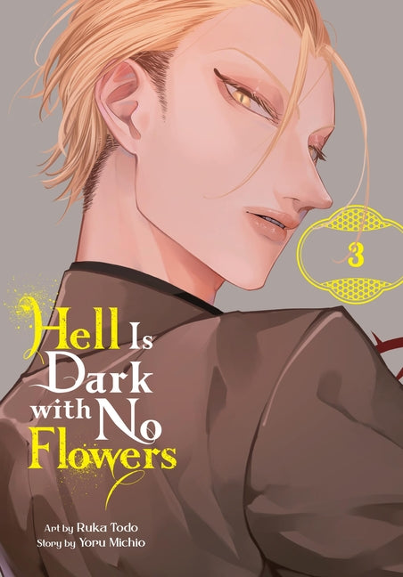 Hell Is Dark with No Flowers, Vol. 3 (Manga)
