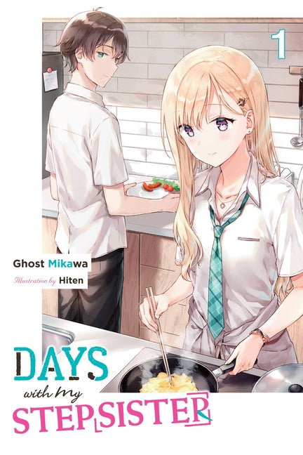 Days with My Stepsister, Vol. 1 (Light Novel): Volume 1